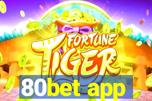 80bet app